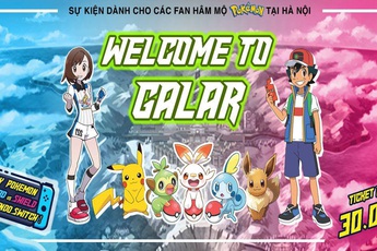 Sự kiện Pokemon hot nhất năm: Welcome to Galar đang chờ đón fan hâm mộ!
