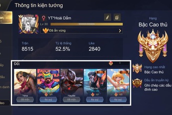 Liên Quân Mobile: Cao Thủ chơi hơn 8500 trận phản đối ý kiến cho rằng game "Hút máu"