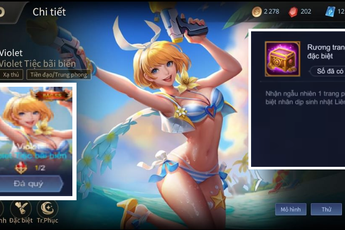 Liên Quân Mobile: Game thủ khoe Video nhận FREE Violet Tiệc Bãi Biển - skin giá 3,6 triệu đồng