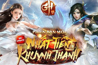 GH Truyền Kỳ mobile ra mắt Phiên Bản Mới NHẤT TIỄN KHUYNH THÀNH siêu hấp dẫn