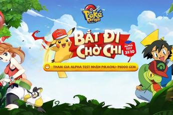 Poke Origin chính thức Alpha Test hôm nay, chơi ngay nhận Pikachu và 14000 kim cương