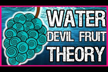 One Piece: Tồn tại trái ác quỷ nước trong thế giới hải tặc, sự thật hay chỉ là lời đồn?