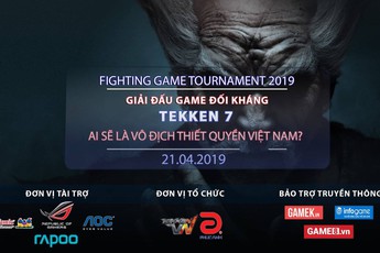 Fighting Game Tournament 2019 – Giải đấu khủng dành cho anh em mê game đối kháng: Thắng thua đều có quà