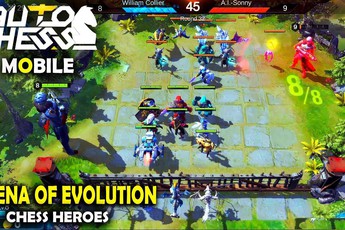 Trải nghiệm "Arena of Evolution: Chess Heroes" Game Auto Chess đối kháng trên mobile vừa ra mắt!
