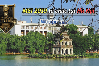 LMHT: Giá vé 'chợ đen' xem MSI 2019 ở Hà Nội tăng chóng mặt, gấp nhiều lần giá gốc
