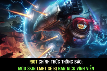 LMHT - Game thủ tranh cãi nảy lửa vì lệnh cấm mod skin: Thú vui 'tiết kiệm' hay chiêu trò gian lận?