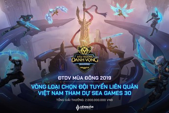 Đấu Trường Danh Vọng mùa Đông 2019 sẽ lựa chọn đội tuyển Liên Quân Việt Nam tại SEA Games 30