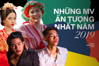 Vpop 2019 có quá nhiều MV xuất sắc: Không chỉ đẹp về đường hình, hay về đường tiếng, mà còn có số view "siêu to khổng lồ"