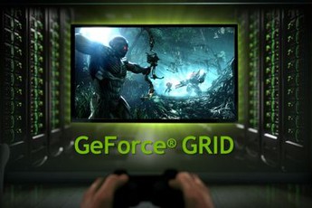 GeForce GRID - Giải pháp chơi game đồ hoạ đỉnh cao không cần card đắt tiền