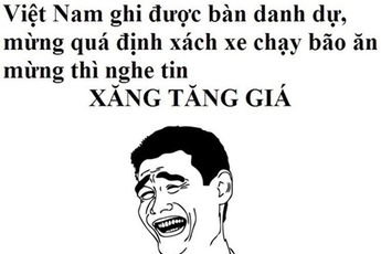 Ảnh chế xăng tăng giá vì VN ghi bàn vào lưới Arsenal