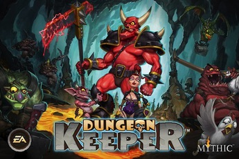 Dungeon Keeper, game "cũ mà hay" hồi sinh trên Mobile