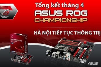 ASUS ROG Championship tháng tư: Sự thống trị của DotA Hà thành