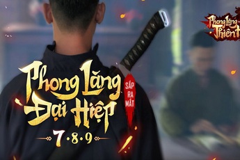 Phong Lăng Thiên Hạ kết hợp cùng Action C “gây choáng” gamer cùng phim ngắn “không thể kiếm hiệp hơn”, sẵn sàng OB 10/09