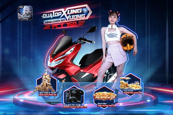 Đua TOP nhận ngay Honda PCX 150: Thần Vương Nhất Thế “tất tay” Open Beta với “kho quà” nửa tỷ