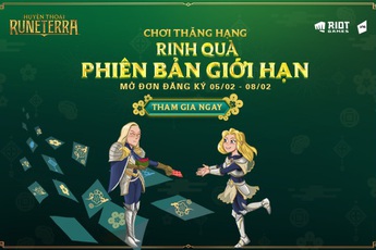 Huyền Thoại Runeterra: Chơi thăng hạng - Rinh quà phiên bản giới hạn