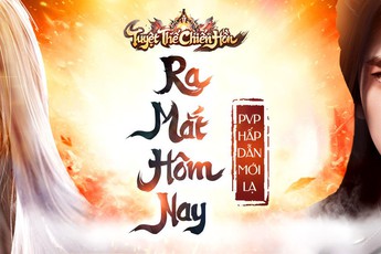 Cực phẩm Tuyệt Thế Chiến Hồn – Nguyên Bản Tu Hồn Chiến chính thức ra mắt hôm nay