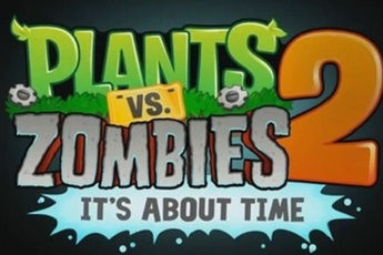 Plant vs Zombies 2 sẽ phát hành vào tháng 7