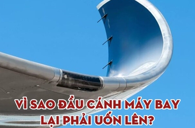 Vì sao máy bay thương mại thường được vuốt cong ở cánh? Chi tiết nhỏ nhưng "có võ"