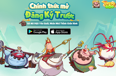 Thỉnh kinh nhẹ nhàng, nhận ngàn quà xịn cùng Tây Du Béo VNG