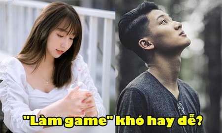 Nghề "làm game" và những chia sẻ thẳng thật từ người "ngành": "Nếu thật sự thích, hãy thử!"