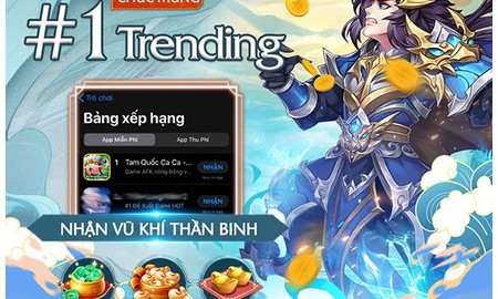 Cơn mưa quà tặng từ Tam Quốc Ca Ca: Trụ vững vị trí Top 1 Appstore dù nhiều tháng ra mắt