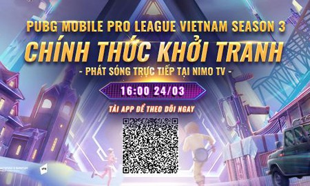 Giải đấu PUBG Mobile Pro League Việt Nam Season 3 chính thức khởi tranh: Giải thưởng khủng, phát sóng trực tiếp tại Nimo TV