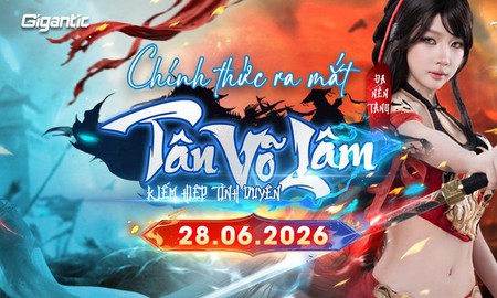 Tân Võ Lâm chính thức ra mắt toàn quốc, mở ra chương mới cho dòng game kiếm hiệp nhập vai tại Việt Nam