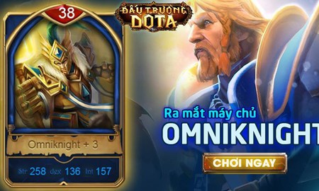 Đấu Trường DotA ra mắt server OmniKnight, tặng Giftcode