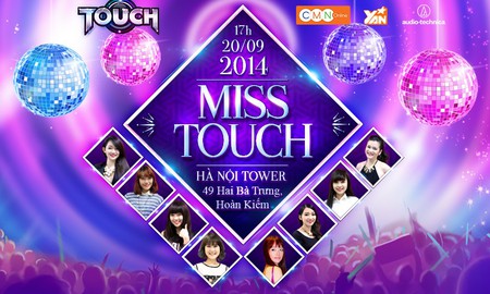 CMN tổ chức buổi Offline Chung kết Miss Touch tại Hà Nội