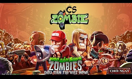 CS Zombie chính thức ra mắt, tặng giftcode siêu cấp
