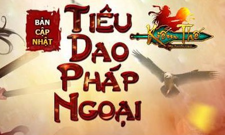 Kiếm Thế - Mướt mồ hôi với Tiêu Dao Pháp Ngoại