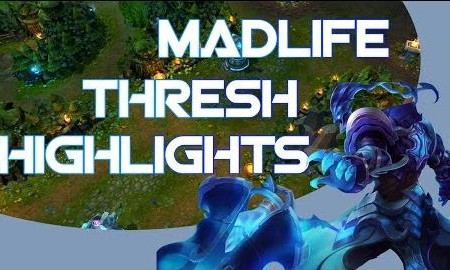 Những pha kéo thần thánh của MadLife trong Liên Minh Huyền Thoại