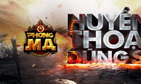 Phiên bản Huyền Thoại Dũng Sỹ cập bến Phong Ma