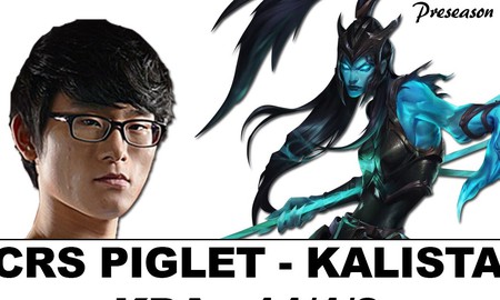 Liên Minh Huyền Thoại: Tuyệt đỉnh Kalista trong tay Piglet