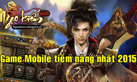 Ngạo Kiếm Mobile có xứng với danh hiệu game mobile tiềm năng nhất 2015?