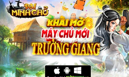 Đại Minh Chủ tặng VIPcode giá trị, mừng ra mắt chủ mới Trường Giang