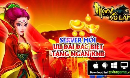 Mộng Võ Lâm ra mắt máy chủ mới Lâm Giang, tặng Gift Code giá trị