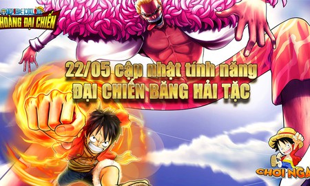 One Piece Online tung hàng hot trước giờ Big Update