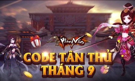 Tặng 300 Gift Code Tân Thủ tháng 9 trong Phong Vân