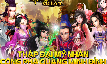 Mộng Võ Lâm: Háo hức chờ đón Thập Đại Mỹ Nhân công phá Đỉnh Quang Minh