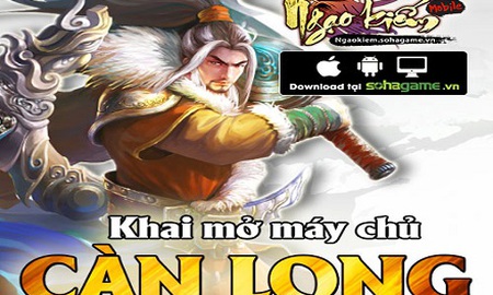 Ra mắt máy chủ Càn Long, Ngạo Kiếm Mobile tặng Gift Code cực giá trị