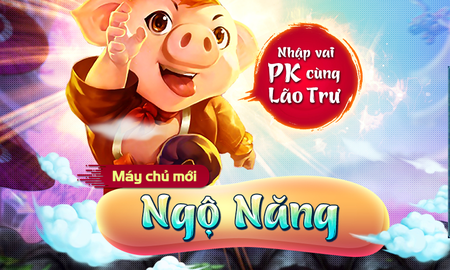 Bỏ Hằng Nga, Trư Bát Giới hạ phàm làm đại gia, tặng GiftCode cho 500 anh em