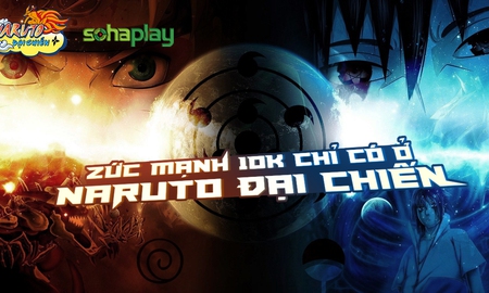 SohaPlay tặng ngay 200 vipcode Webgame Naruto Đại Chiến