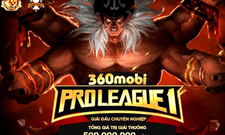 360mobi Pro League mùa 1 chính thức khởi tranh