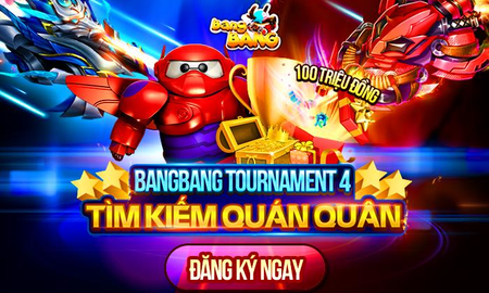 Xuất hiện giải Bang Bang Online Tournament 4 với phần thưởng 100 triệu VNĐ