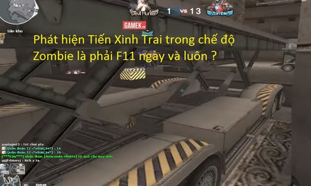 Phát hiện room có Tiến Xinh Trai, nhiều game thủ Đột Kích huy động F11 khẩn cấp