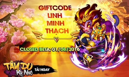 Mừng Closed Beta, Tây Du Kỳ Ngộ tặng giftcode Linh Minh Thạch cho game thủ