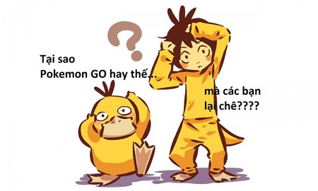 Không hiểu sao Pokemon GO hay thế mà vẫn có nhiều người Việt chê bai