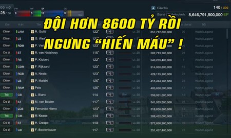 Giá trị đội hình đã đạt hơn 8600 tỷ EP, LT niewkhuccuoi tuyên bố ngừng “hiến máu” vào game FIFA Online 3