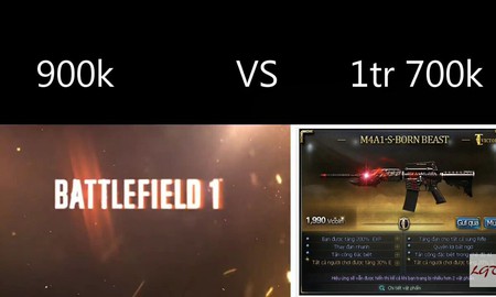 Tranh cãi trước việc 1 game thủ băn khoăn nên bỏ 1700k mua súng sơn phết trong Đột Kích hay 900k để mua bản quyền game đỉnh Battlefield 1